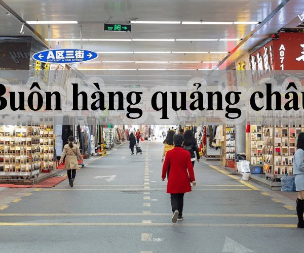 buôn hàng quảng châu