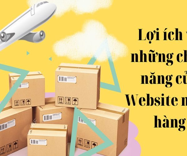 Lợi ích chức năng của Website nhập hàng