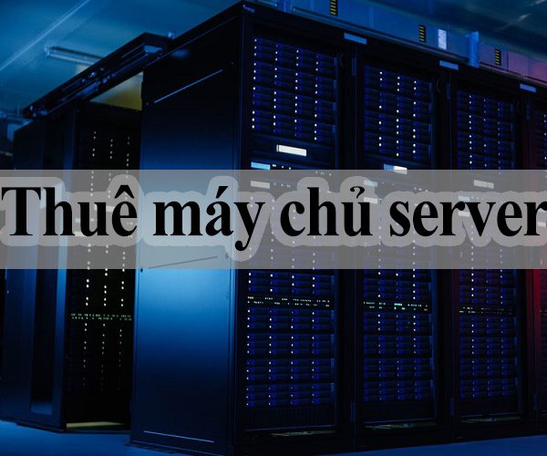 thuê máy chủ server