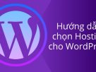 Cách chọn hosting tốt nhất cho website WordPress