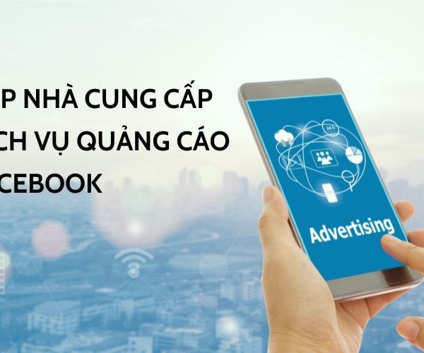 top nhà cung cấp dịch vụ quảng cáo facebook