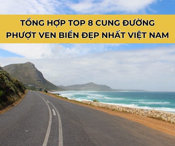 cung đường phượt ven biển đẹp