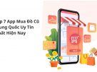 Tổng Hợp Top 7 App Mua Đồ Cũ Trung Quốc Uy Tín Giá Tốt 2025