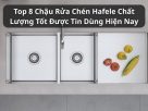 Khám Phá Top 8 Chậu Rửa Chén Hafele Được Tin Dùng Nhất Hiện Nay