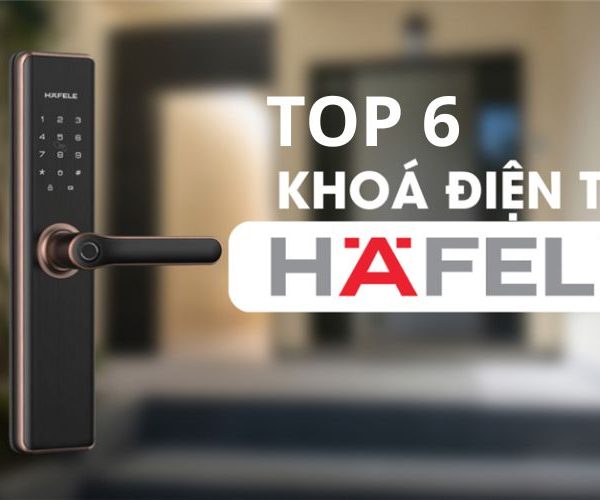 top khóa cửa điện tử hafele