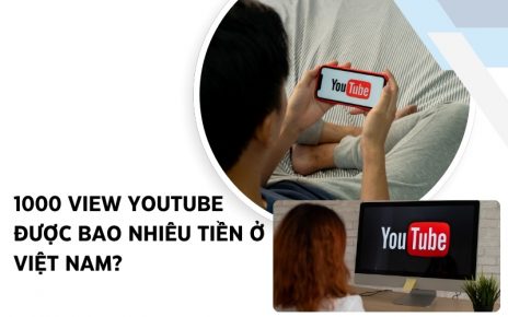 1000 view youtube được bao nhiêu tiền
